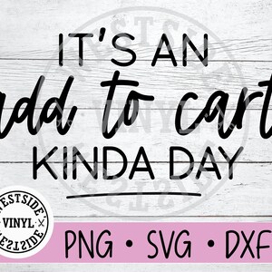ADD TO CART  - svg files - svg - svg - digital downloads - shopping novelty svg