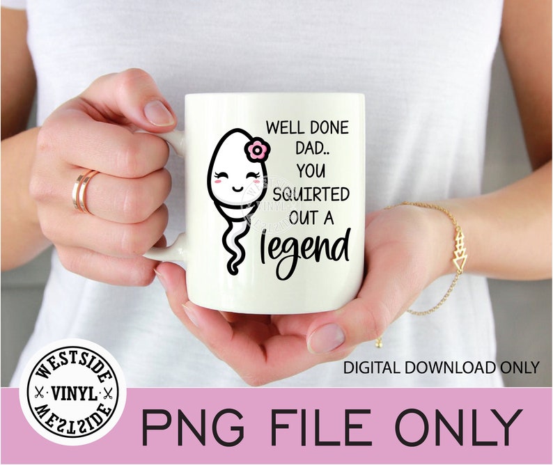 Dads little girl - fathers day - funny dad mug files - funny mugs - best dad sublimation - old man funny sublimation dads - sperm dad mugs image 1