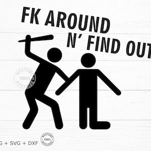 car decal svg - svg files for car - fk around n find out decal cut files - svg car decals commercial use - rude car decals