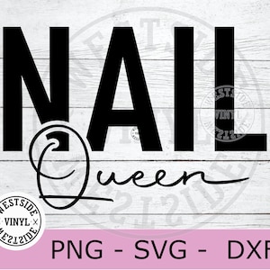 nägel königin svg datei - nägel schneidedatei für cricut - aber zuerst nägel - svg nägel - nägel tech schnittdateien - nägel png dateien - nägel druck dateien