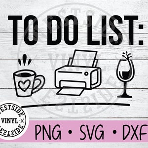 DRUCK SVG - png datei - dxf datei - svg dateien - svg - to do - Liste Druck svg - svg Downloads - Drucker svg - lustiger Kaffee svg - Wein svg