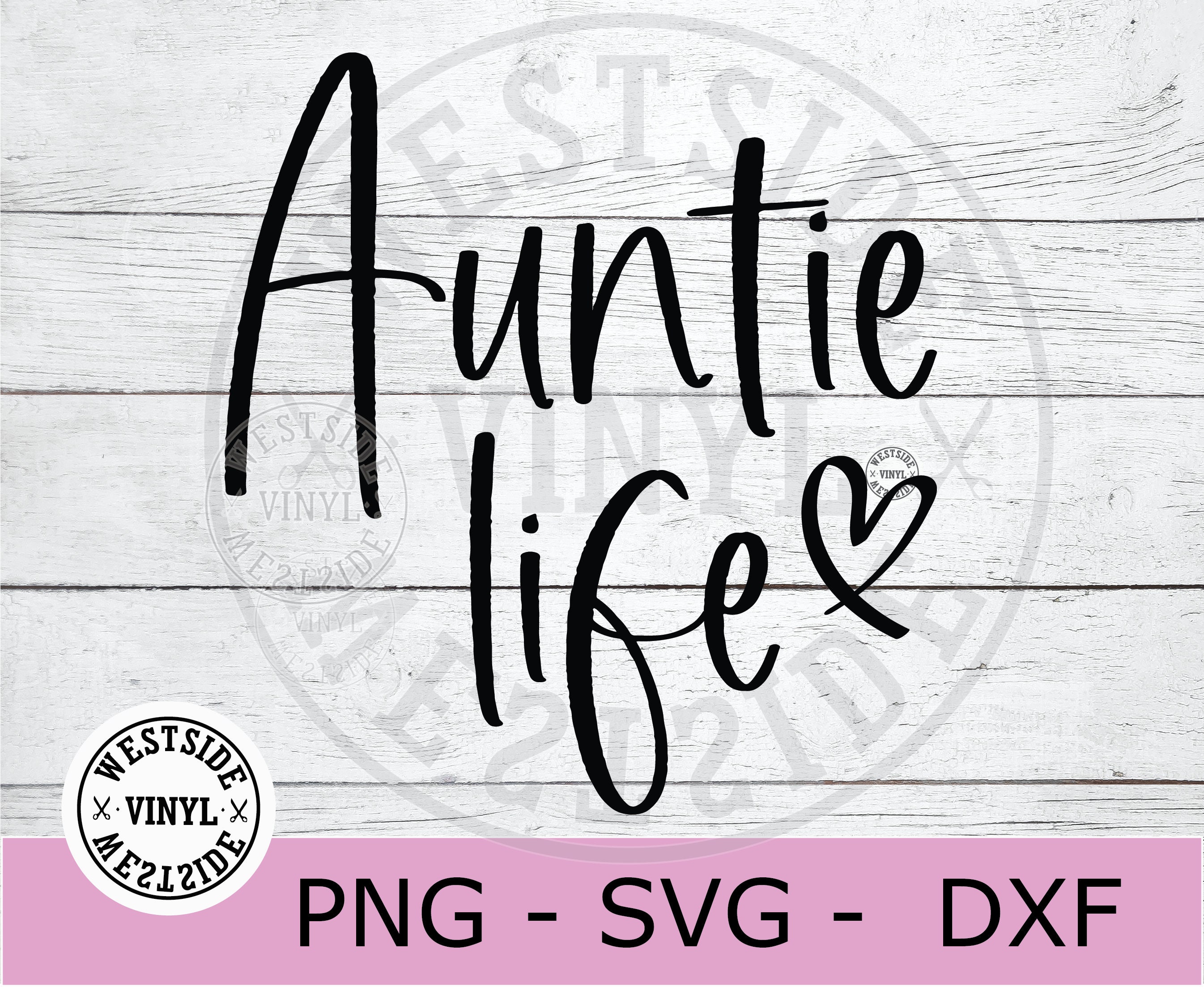 Aunt Life Svg