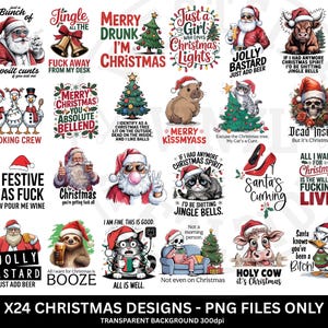 May include: A selection of 24 Christmas designs in PNG format, featuring Santa Claus, animals, and humorous phrases. The designs include phrases like "Merry Drunk I'm Christmas" and "Jolly Bastard." Ideal for festive projects, the images are colourful and fun.