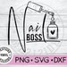 NAILS BOSS  - svg files - svg nails-  - digital downloads - fingernails svg - funny svg - beauty svg - nail boss svg file - beauty svg 