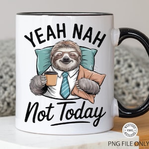 sublimation design for mugs clothing totes and more - sublimation design only for print - novelty design for sublimation print sloth designs