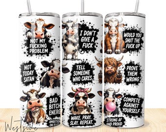 funny tumbler designs sarcastic cow  - 20oz tumblers templates design wraps - sublimation files sarcastic adults tumbler designs tumblers