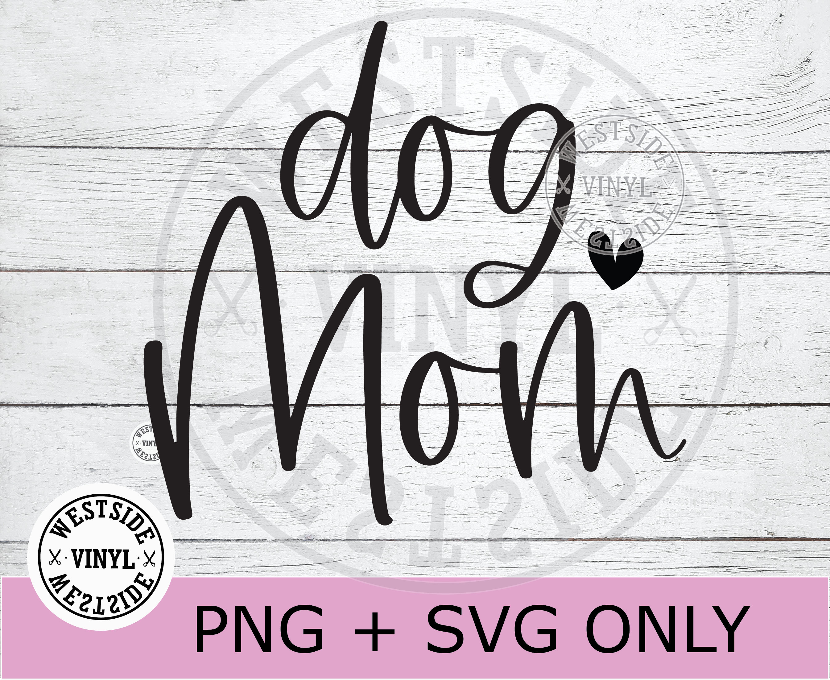 Dog Mom Svg Cut File for Cricut - Cut Files Dog Mom - Funny Shirt Files ...