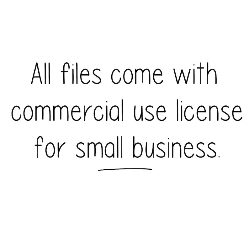 May include: Text that reads "All files come with commercial use license for small business."