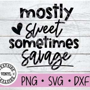 SWEET SAVAGE - file svg - svg - dolce ma selvaggio svg - download svg - download svg