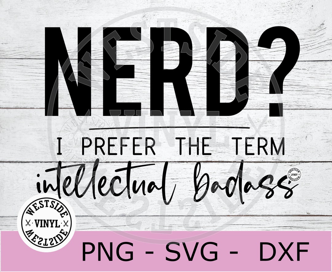 Nerd Svg Files Nerds Svg File Nerd Digital Downloads Svg File Nerd Svg Files Nerds Svg File Nerd Digital Downloads Svg File