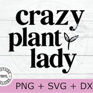 crazy plant lady svg-bestand - planten gesneden bestanden - tuin svg - plant lady shirt-bestanden - sappige snijbestanden