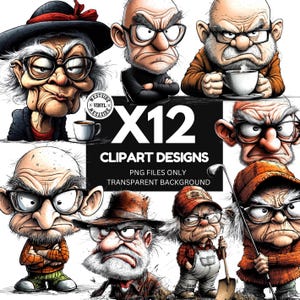 May include: A set of 12 clipart designs showing grumpy old men wearing glasses. The PNG images have transparent backgrounds. The men are in different outfits and poses, some holding items like a golf club or a shovel.