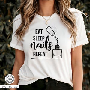 nailtech sublimation and svg design - nails design for shirts mugs and more - eat sleep nails repeat - nail polish svg cut files
