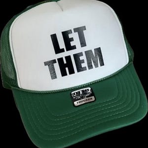 LET THEM trucker hat