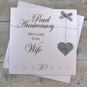 Tarjeta de aniversario de perla (30.°) - Diseño de corazón brillante LLA30 - tarjeta de aniversario de perla para esposa, esposo, mamá y papá, mamá y papá, abuelos