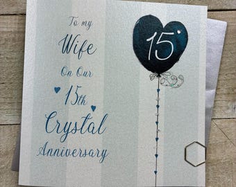 15th Crystal Anniversary Card - For wife, husband, mum & dad, special friends, Son, Daughter handmade card