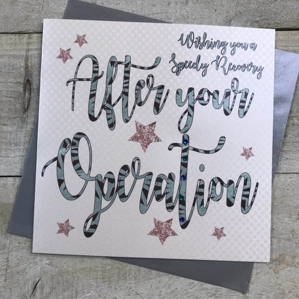 Speedy Recovery after your Operation, Get Well Soon handmade card - get better very soon, recover quickly card