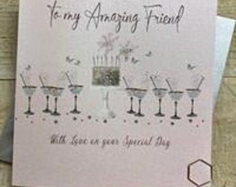 Special Friend handmade birthday card - cocktails, cake, flowers, heart, star - best friend, amazing, gorgeous, lovely, special
