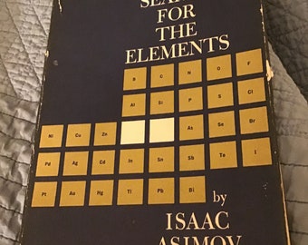 1962 Isaac Asimov " The Search For The Elements " hardcover book