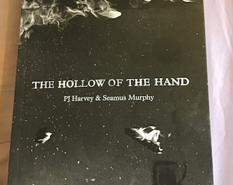 P.J. Harvey and Seamus Murphy Softcover book :  The Hollow Of The Hand