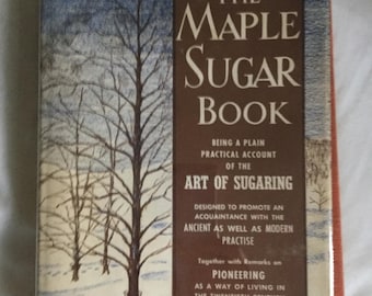 Tapa dura de 1950 "El libro del azúcar de arce" de Helen y Scott Nearing