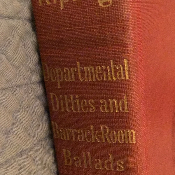 1916 Kipling's " Departmental Ditties and Barrack Room Ballads"