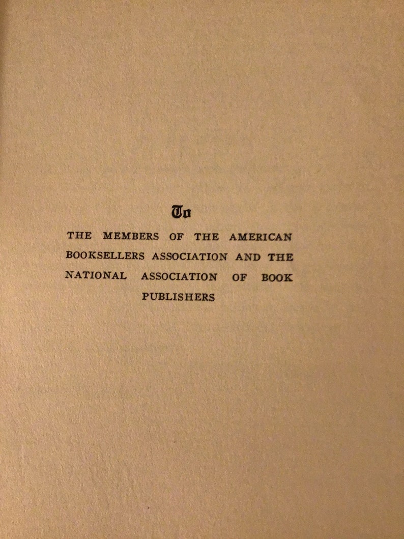 May include: A dedication page from a book, addressed to the members of the American Booksellers Association and the National Association of Book Publishers.