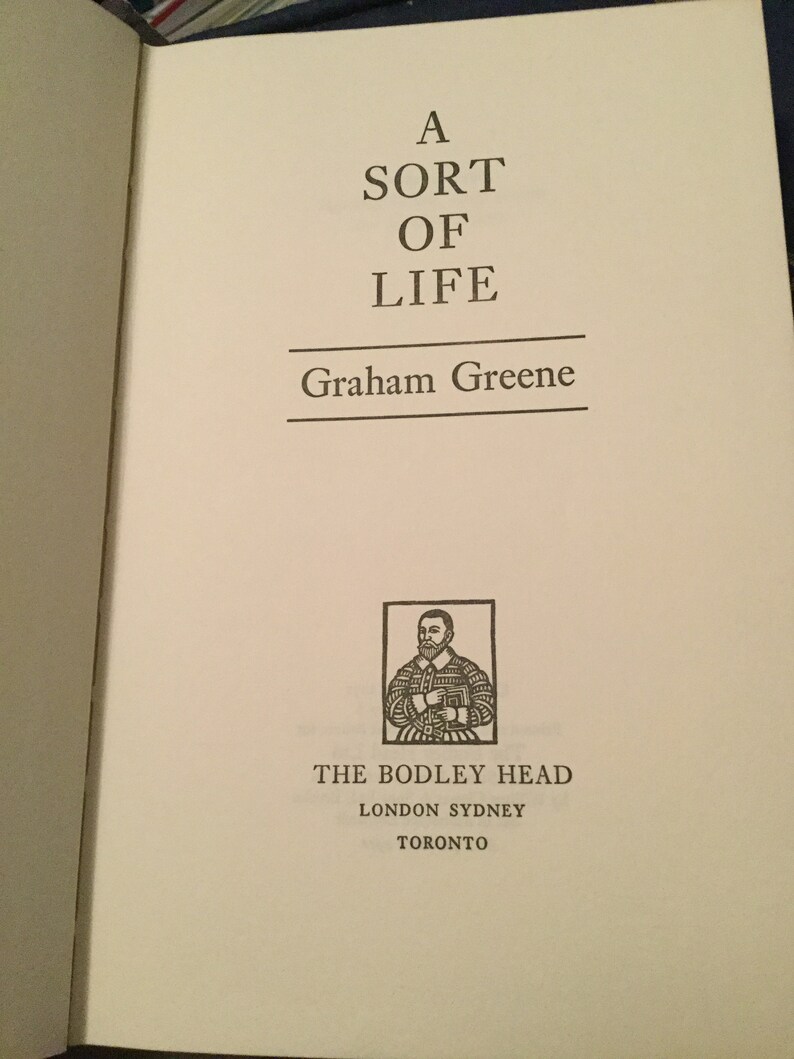May include: A book cover with the title "A Sort of Life" by Graham Greene. The cover features a black and white illustration of a man in a suit and a white collar.