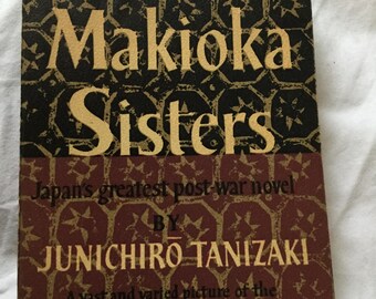 1960 Paperback " The Makioka Sisters " by Junichiro Tanizaki