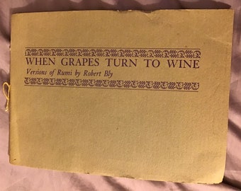 Signed Paperback " When Grapes Turn To Wine "   Robert Bly