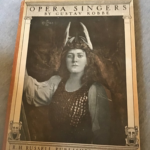 1901 book " Opera Singers " by Gustav Kobbe'