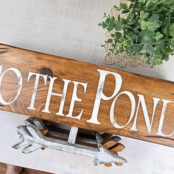 Pond Decor, Pond, Pond Sign, To The Pond, Yard Decor, Pond Signs, Signs with Arrows, Directional Signs, Pond Life, Unique Gifts, Wood Signs