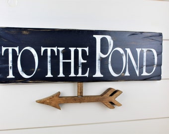 Pond Sign | Pond | To the Pond | Pond Decor | Yard Signs | Pond Signs | Signs with Arrows | Pond Decorations | Backyard Pond | Pond House