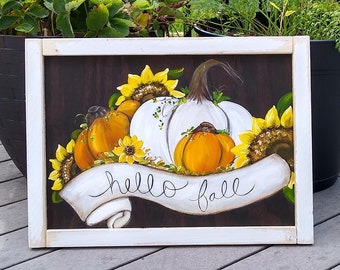 hello fall wood sign, autumn decor, pumpkin decor, sunflower fall painting, sunflower and pumpkin art, fall, thanksgiving art, white pumpkin