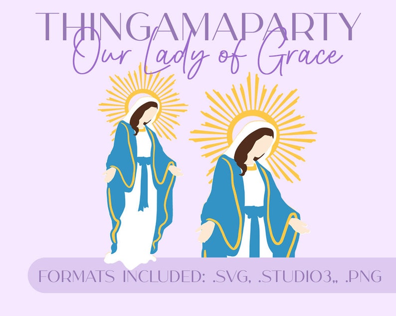 Our Lady of Grace, La Milagrosa, Senora de Gracia SVG / Studio Format Layered image 1