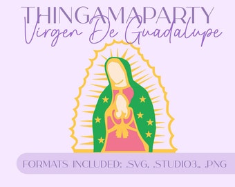 Nuestra Senora de Guadalupe, Our Lady of Guadalupe  SVG / Studio Format Layered