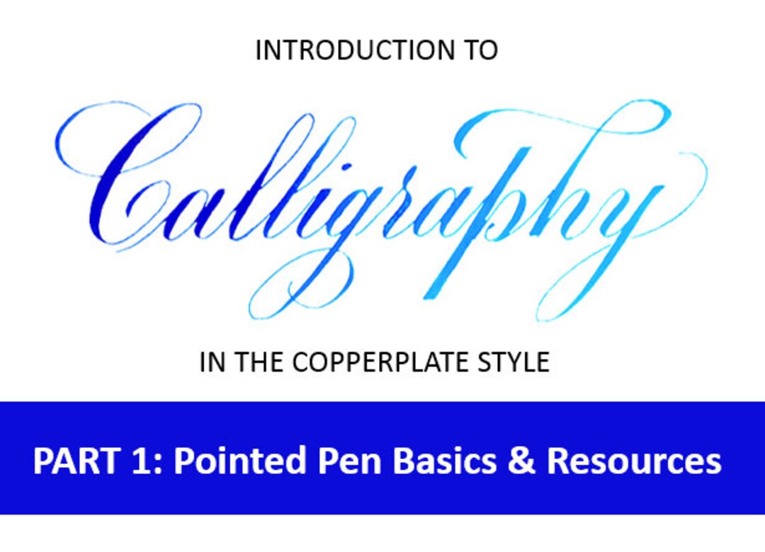 Intro to Copperplate Calligraphy: Pointed Pen Basics and Resources ...