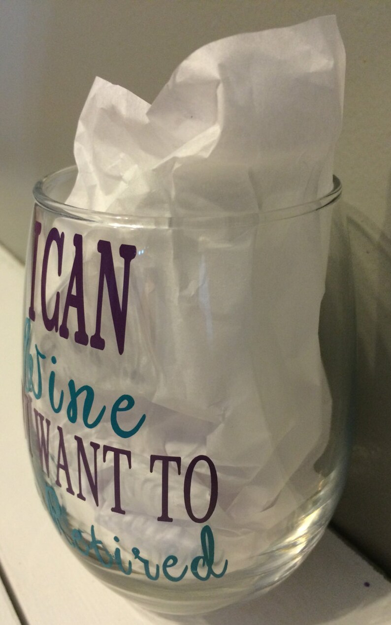 Retirement gift wine glass I can wine if I want to retiring Etsy