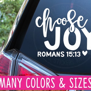 Wähle Joy Romans 15:13 Vinyl Aufkleber AutoAufkleber Bild 1