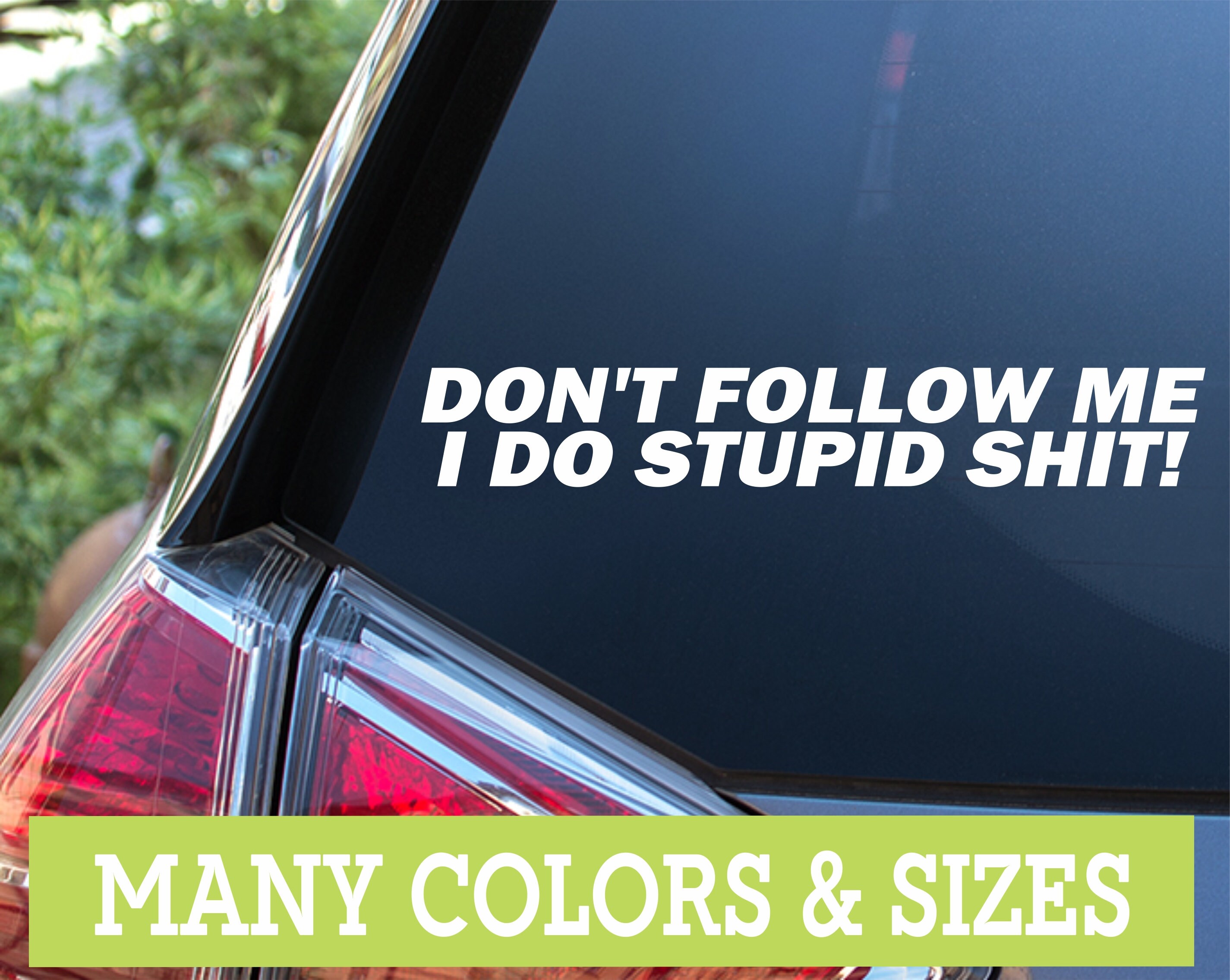 Don't Follow Me I Do Stupid Things - Mountain Bike VIII Sticker for Sale  by lemon-pepper