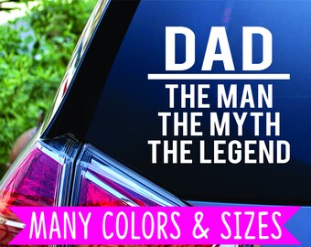 Dad The Man The Myth The Legend Car Truck Boat Decal Sticker