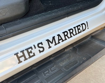 He's Married Car Truck Bike Vinyl Decal Sticker