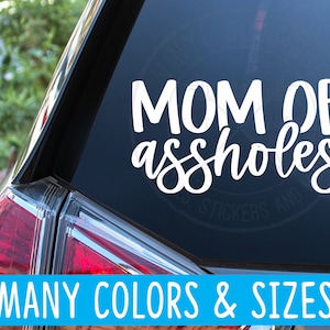 Mom of as*holes Funny Kids Car Truck Van Vinyl Decal Sticker