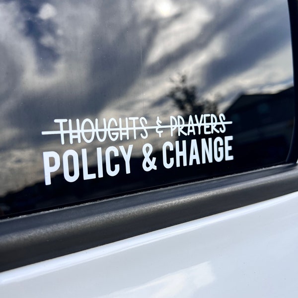 Thoughts and Prayers Policy and Change Planner Laptop Car Truck Window Vinyl Decal Sticker