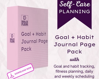 Goals + Habit Journal Page Pack | Printable, Self-Care, Personal Care, Mental Health Journal Pages, Self-Love Journal, Affirmations