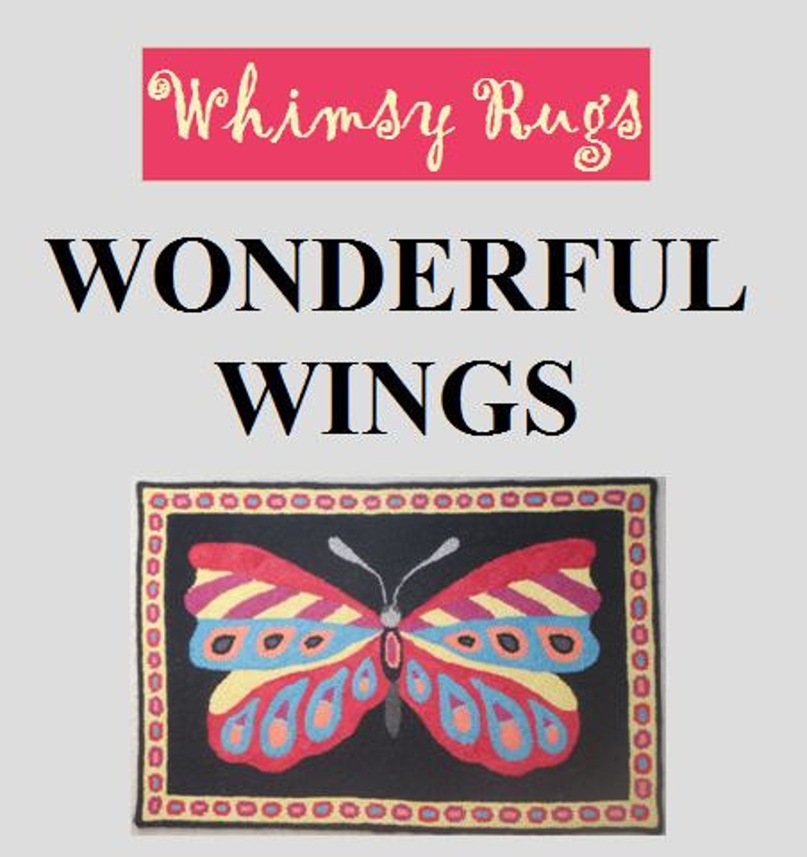 Whimsy Rugs Rug Hooking Pattern - Wonderful Wings - Three Sizes - Monks ...