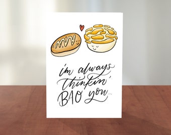 Asian Food Pun Cards "I'm Always Thinkin' BAO You" | Valentines & Love Card | Hand Lettering, Calligraphy, Cute Illustration