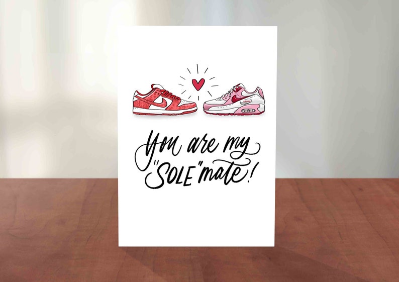 Sneakerhead Card Nike SB Dunk and AirMax You Are My SOULMate Hand Lettered and Illustrated Valentine's Day Card image 1