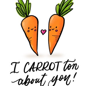 Food Pun Card Hand Lettered Illustrated Valentine's Day Love Card I CARROT-Ton About You image 2