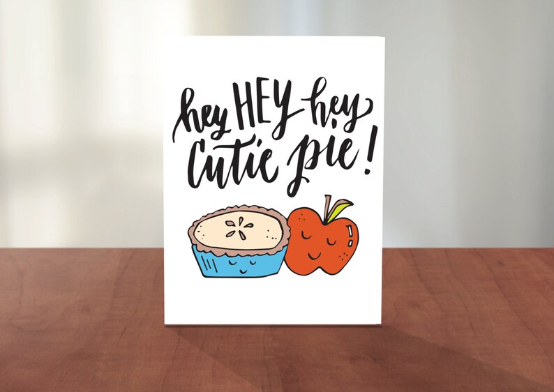 Hey Hey Hey Cutie Pie Hand Lettered Illustrated Pun Card for Etsy